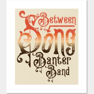 Between Song Banter Band / Funny Music Parody Posters and Art